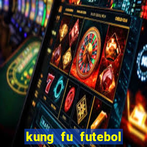 kung fu futebol clube download